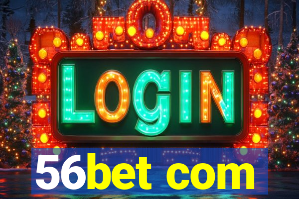 56bet com